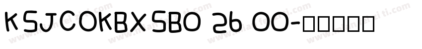 KSJCOKBXSB0 26 00字体转换